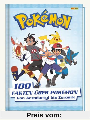 Pokémon: 100 Fakten über Pokémon - von Aerodactyl bis Zoroark